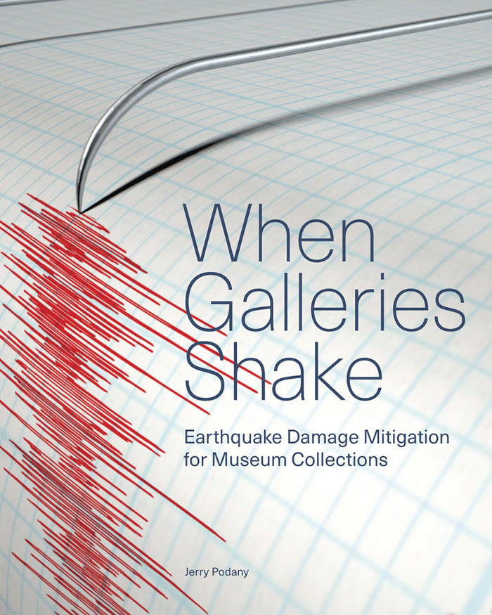 When Galleries Shake: Earthquake Damage Mitigation for Museum Collections | Getty Store