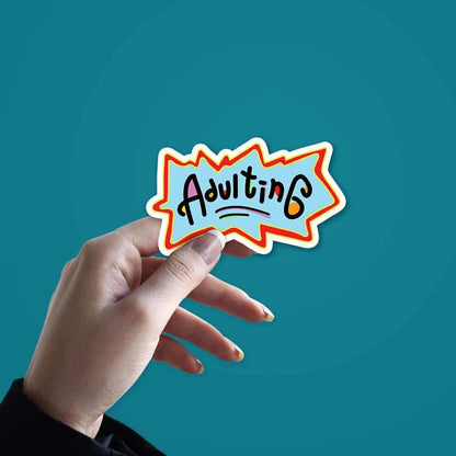 Adulting Sticker - Stickers | STICK IT UP