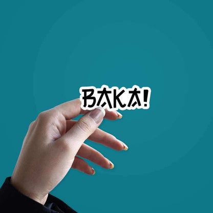 BAKA! Sticker - Stickers | STICK IT UP