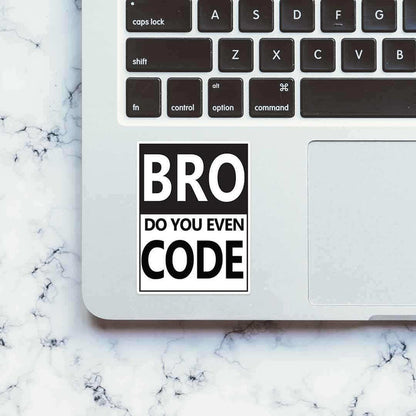 BRUH, Do you even code? Sticker - Stickers | STICK IT UP