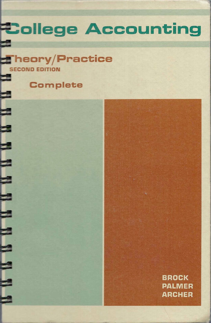 College Accounting / Theory Practice / Second Edition