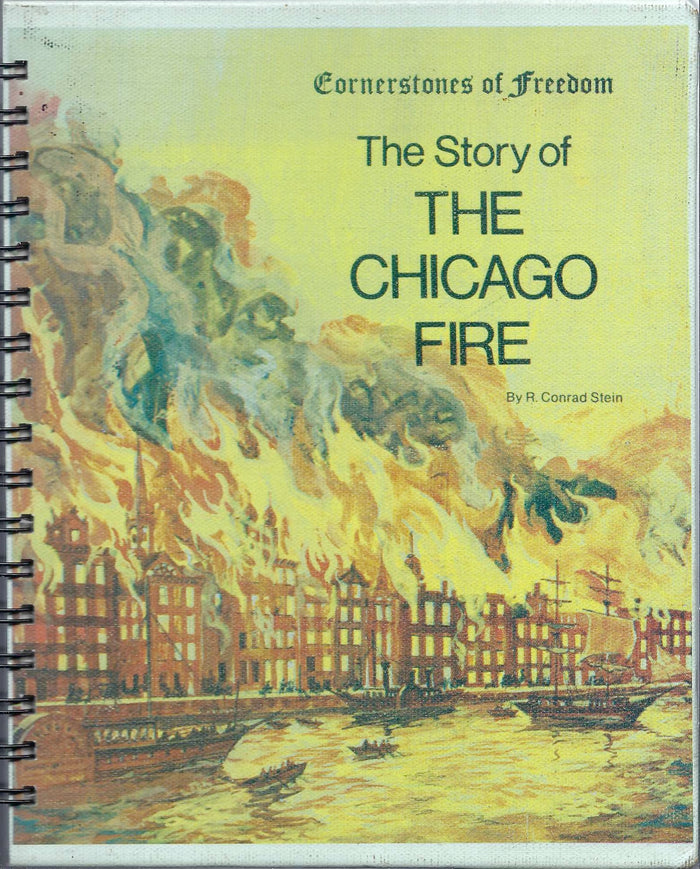 Cornerstones of Freedom / Story of the Chicago Fire