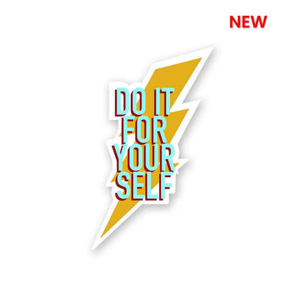 Do It For Yourself Sticker - Stickers | STICK IT UP