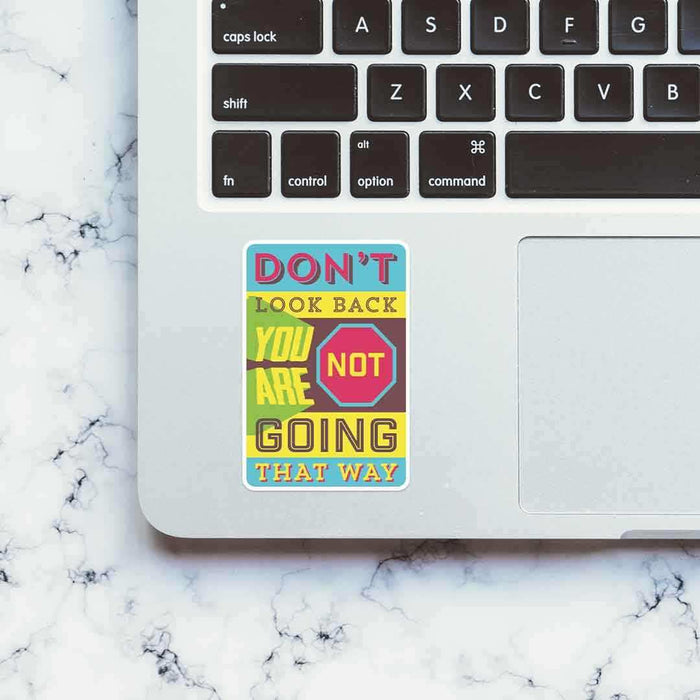 Don't Look Back Sticker - Stickers | STICK IT UP