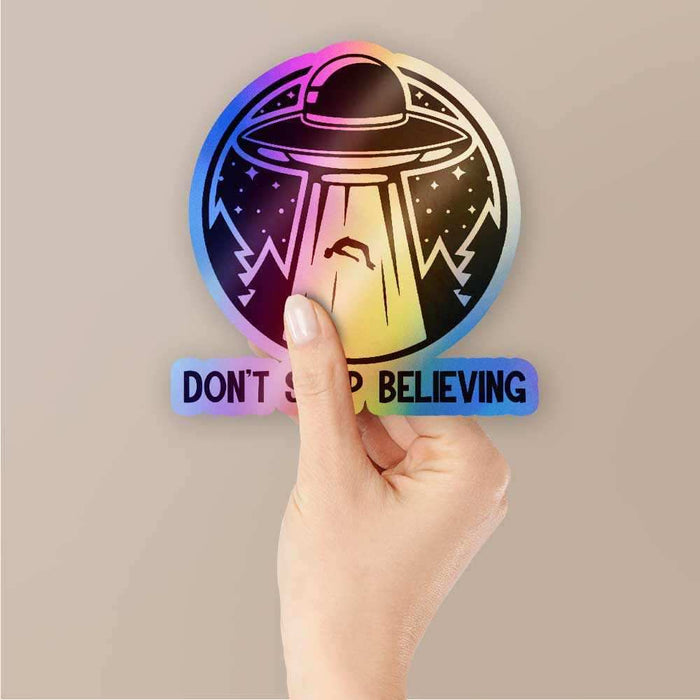 Don't stop believing Holographic Stickers - Holographic stickers | STICK IT UP