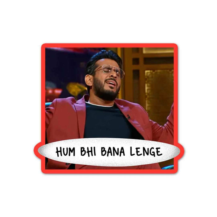 Hum Bhi Bana Lenge Sticker - Stickers | STICK IT UP