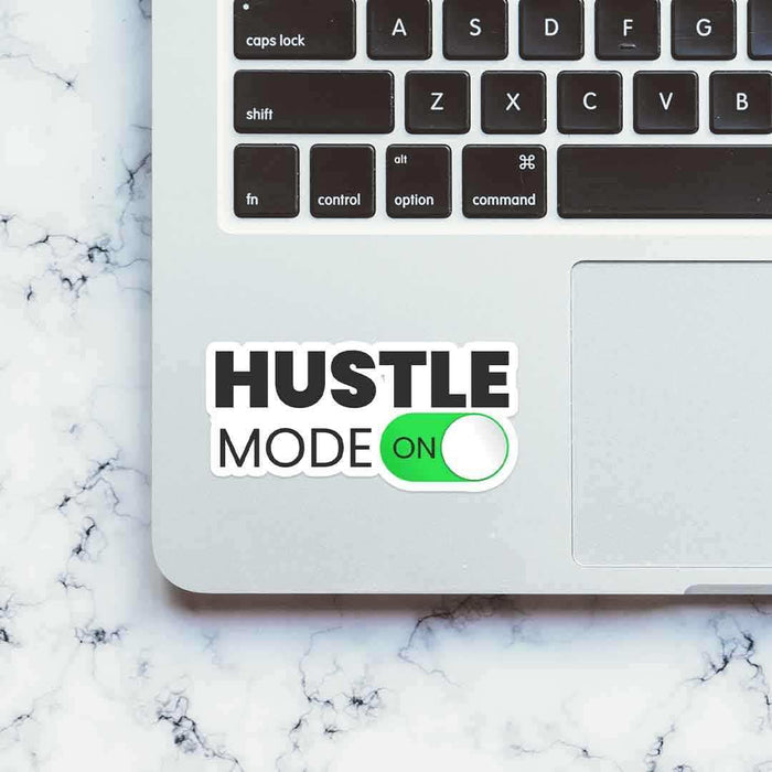 Hustle Mode - ON Sticker - Stickers | STICK IT UP
