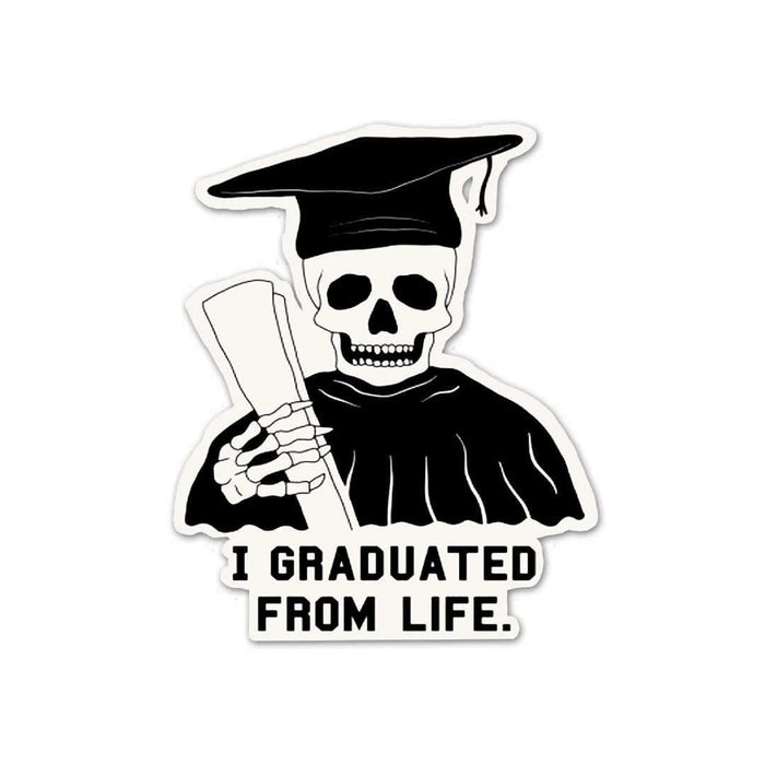 I Graduated From Life Sticker - Stickers | STICK IT UP