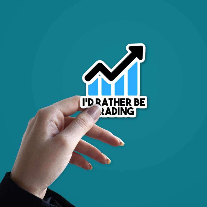 I'd rather be Trading Sticker - Stickers | STICK IT UP