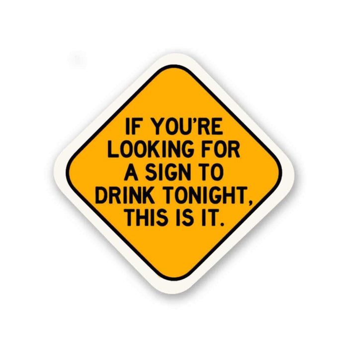 If you're looking for a Sign Sticker - Stickers | STICK IT UP