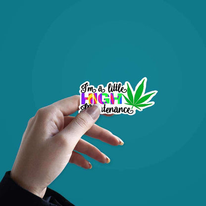 I'm High Maintenance Sticker - Stickers | STICK IT UP