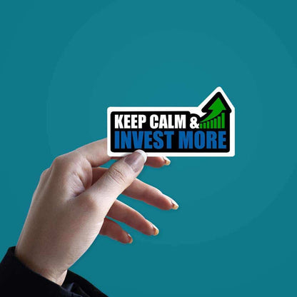 Keep Calm Invest More Sticker - Stickers | STICK IT UP