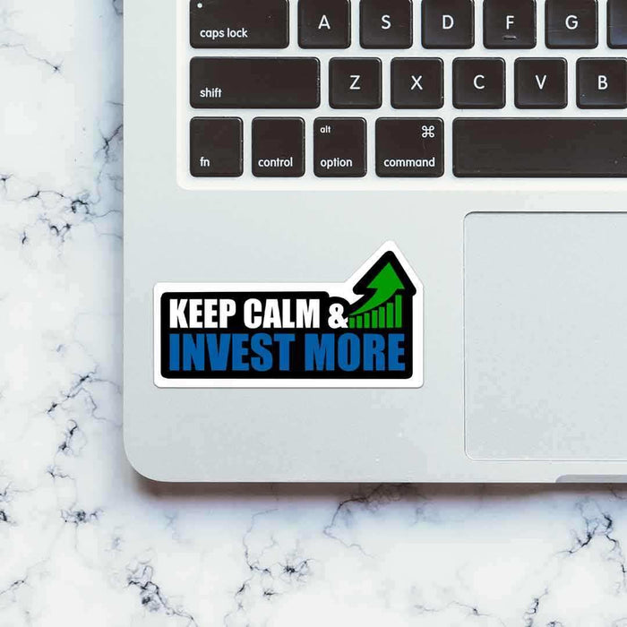 Keep Calm Invest More Sticker - Stickers | STICK IT UP