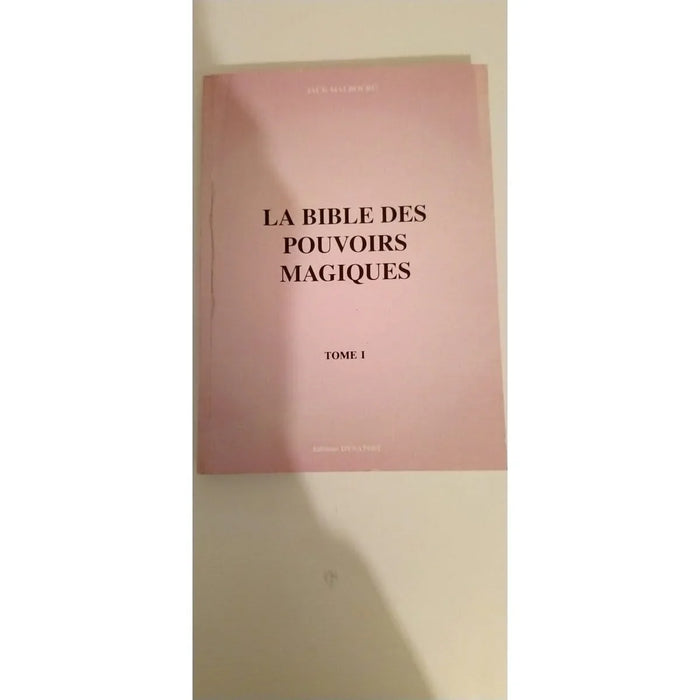 La bible des pouvoirs magiques tome 1 livre