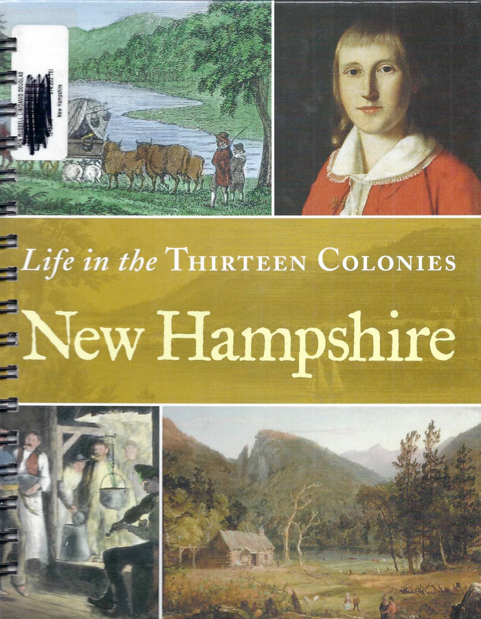 Life in the Thirteen Colonies New Hampshire