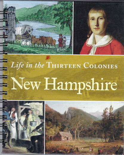 Life in the Thirteen Colonies New Hampshire