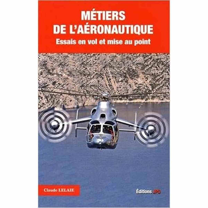 Métiers de l'Aéronautique - Essais en vol et mise au point