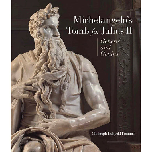 Cover of the book 'Michelangelo’s Tomb for Julius II: Genesis and Genius' featuring a photograph of a sculpture.