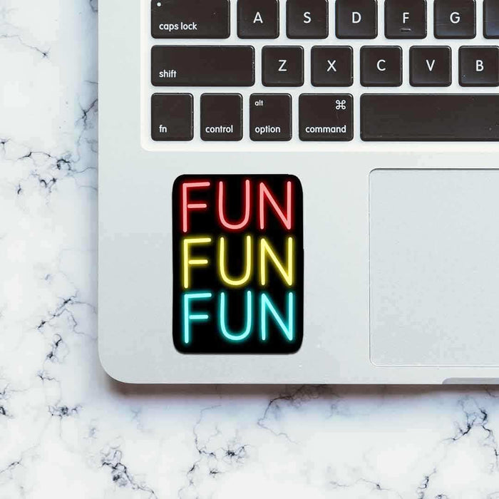 Neon Fun fun fun Sticker - Stickers | STICK IT UP
