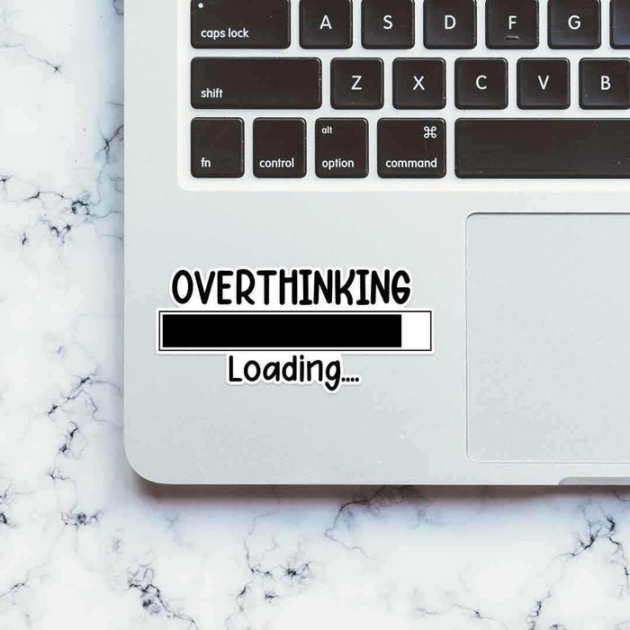 Overthinking - loading Sticker - Stickers | STICK IT UP