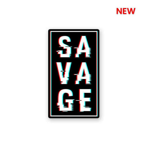 Savage Sticker - Stickers | STICK IT UP