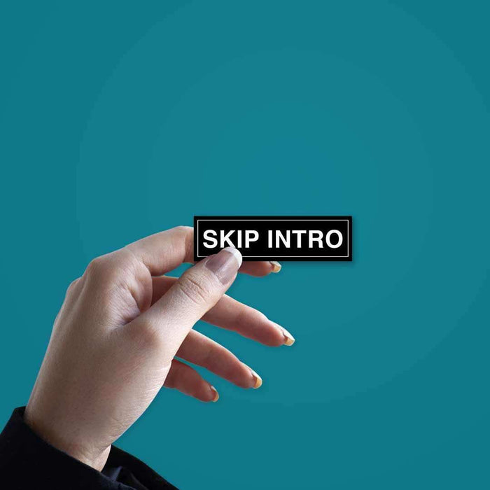SKIP INTRO Sticker - Stickers | STICK IT UP