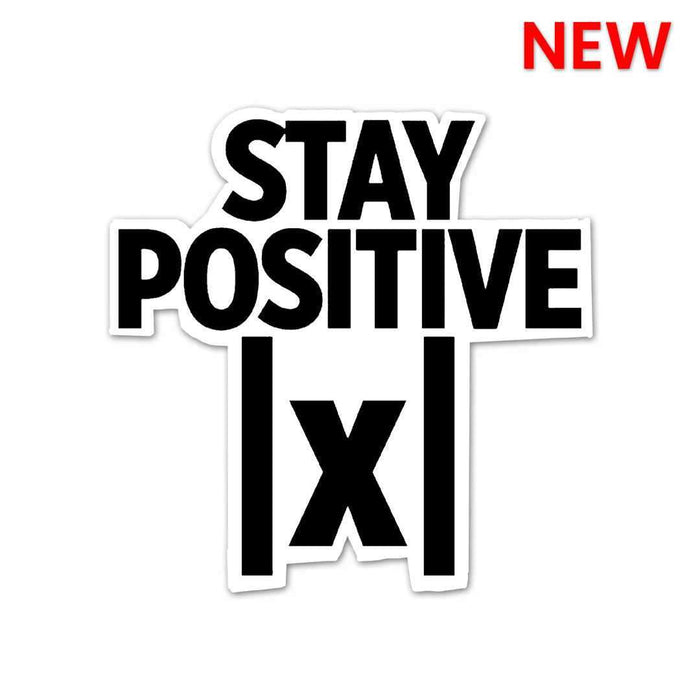 Stay Positive Sticker - Stickers | STICK IT UP