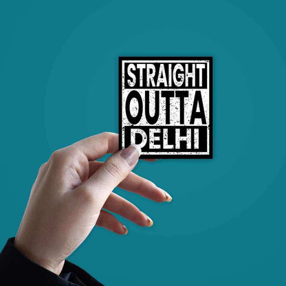 Straight Outta Delhi Sticker - Stickers | STICK IT UP