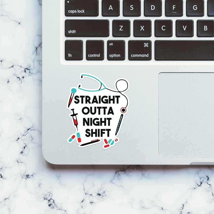 Straight outta night shift sticker - Stickers | STICK IT UP
