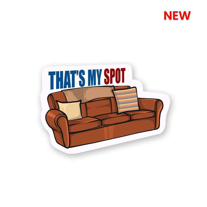 That's My Spot Sticker - Stickers | STICK IT UP