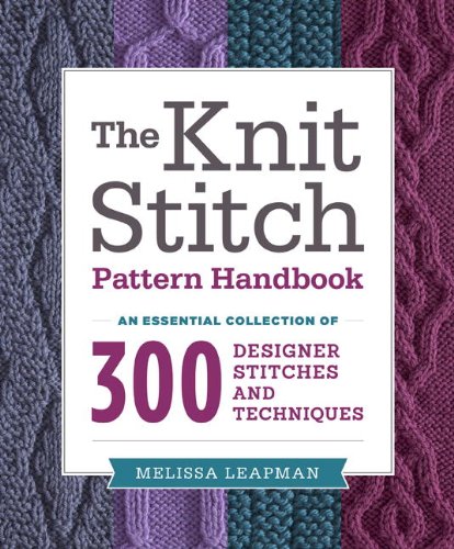 The Knit Stitch Pattern Handbook - Leapman