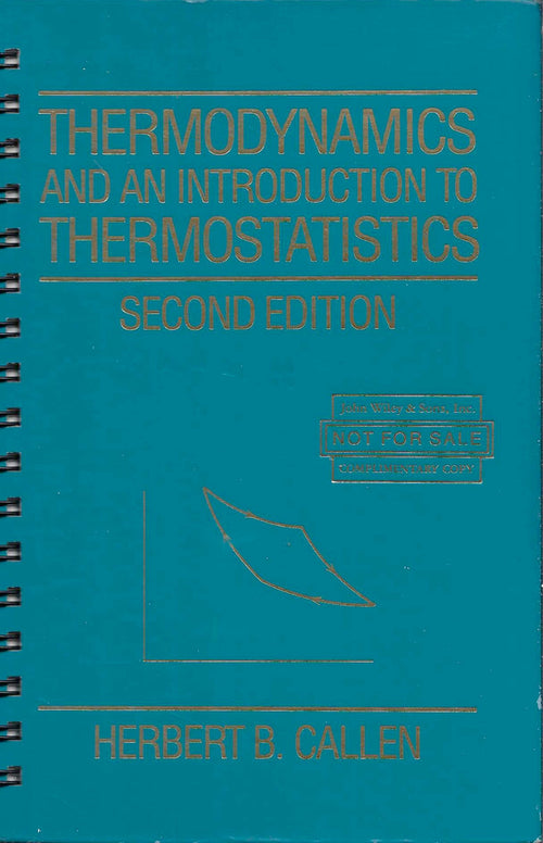 Thermodynamics and an Introduction to Thermostatistics / Second Edition