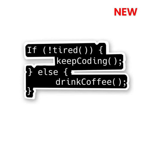 Tired? Drink Coffee Sticker - Stickers | STICK IT UP