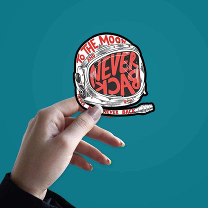 To the moon and never back Sticker - Stickers | STICK IT UP