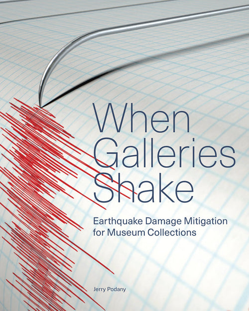 When Galleries Shake: Earthquake Damage Mitigation for Museum Collections | Getty Store