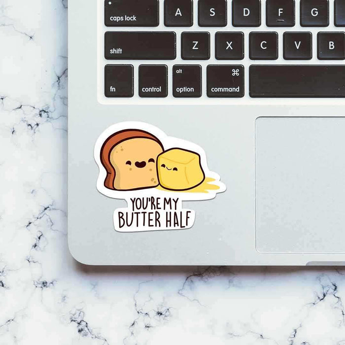 You are my Butter-Half Sticker - Stickers | STICK IT UP