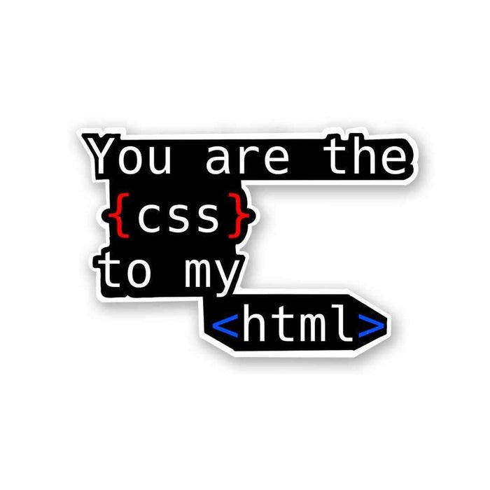 you are the css to my html Sticker - Stickers | STICK IT UP