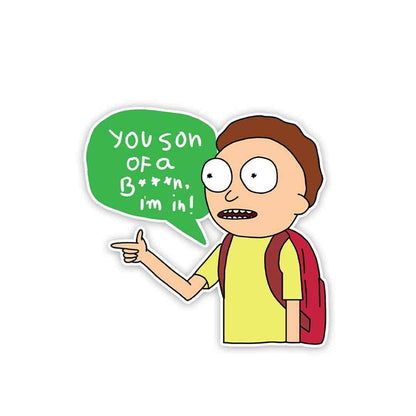 You son of a B***, I'm in! Sticker - Stickers | STICK IT UP