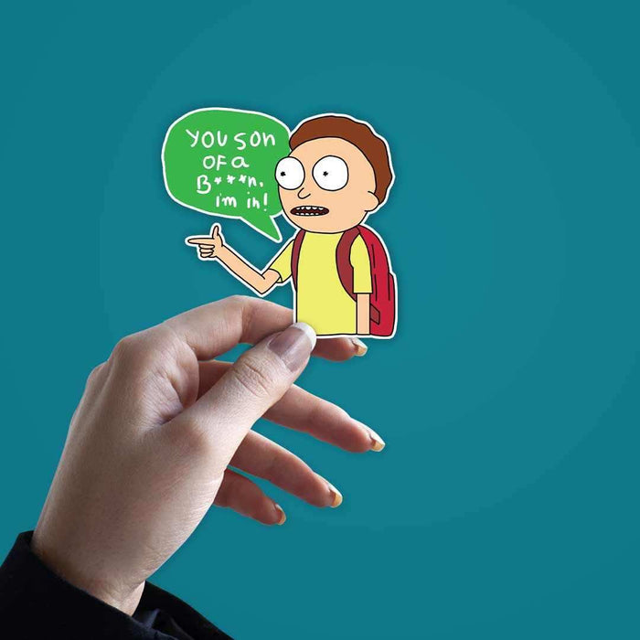 You son of a B***, I'm in! Sticker - Stickers | STICK IT UP